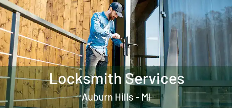 Locksmith Services Auburn Hills - MI